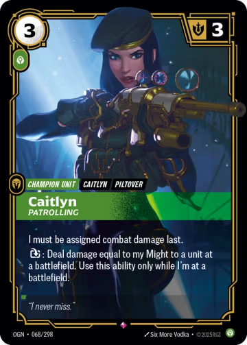 Caitlyn, Patrolling OGN-068/298